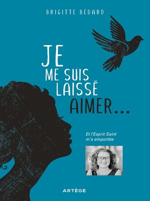 cover image of Je me suis laissé aimer